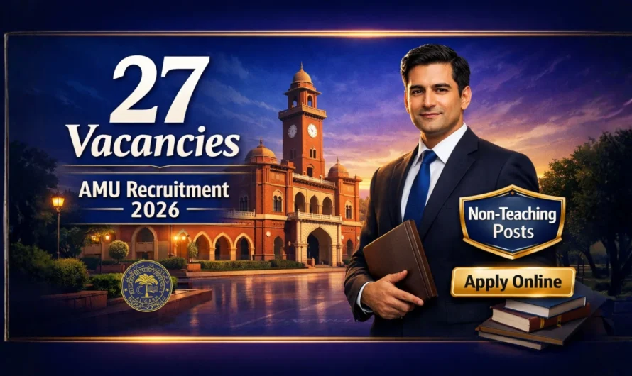 AMU Non Teaching Vacancy 2026