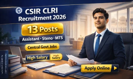 CSIR CLRI Recruitment 2026: Apply Online