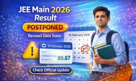 JEE Main 2026 Result Postponed