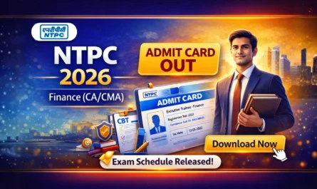 NTPC Executive Trainee-Finance (CA/CMA) Admit Card 2026 OUT