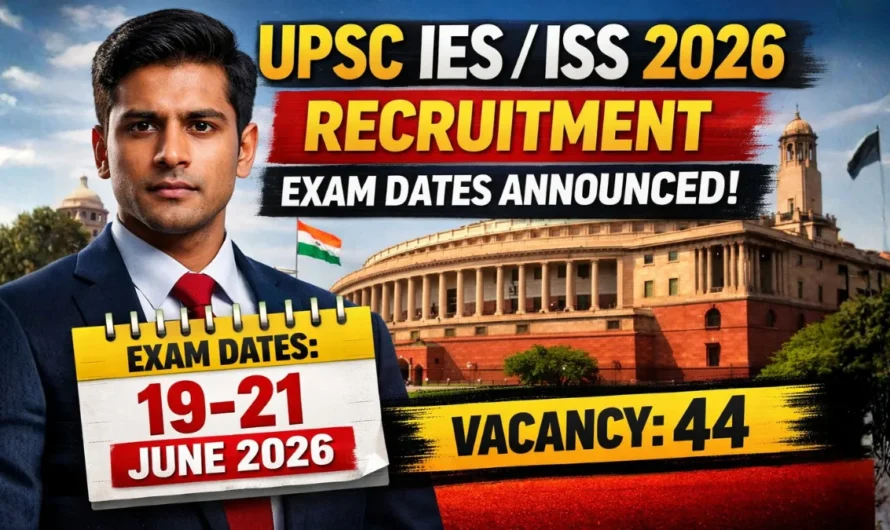 UPSC IES / ISS 2026 Recruitment: Exam Dates Announced