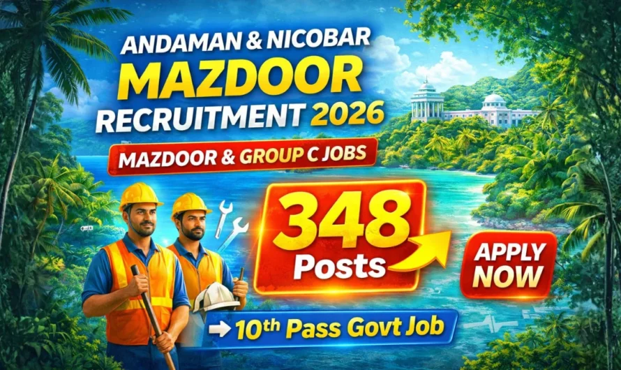 Andaman & Nicobar Administration Mazdoor & Group C Recruitment 2026