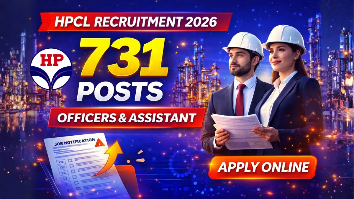 HPCL Recruitment 2026 Apply Online for 731 Officers & Assistant Posts