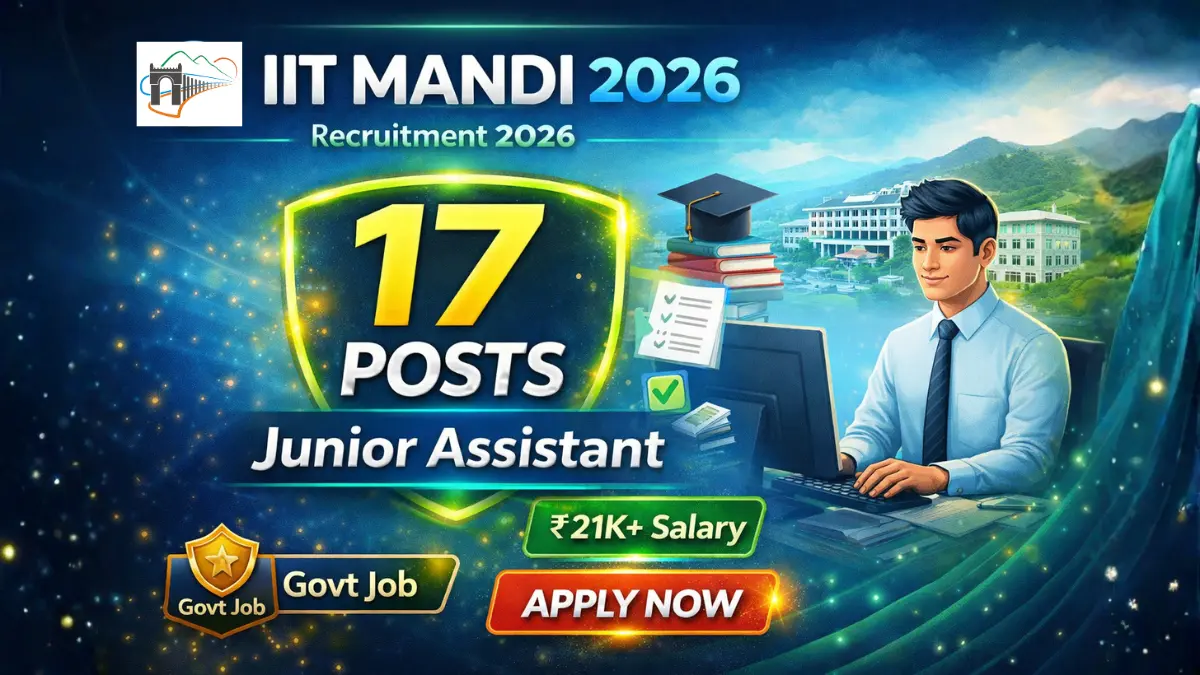 IIT Mandi Junior Assistant Recruitment 2026