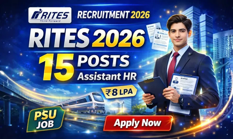RITES Assistant (HR) Recruitment 2026 Apply Online for 15 Posts
