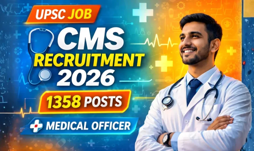 UPSC CMS Recruitment 2026 Apply Online for 1358 Medical Officer Posts