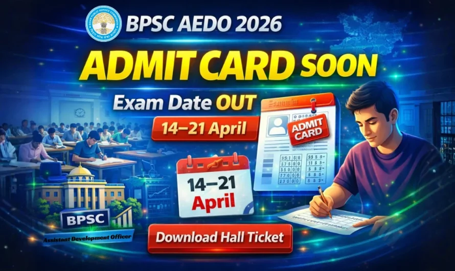 BPSC AEDO Admit Card 2026 – Check Exam Date
