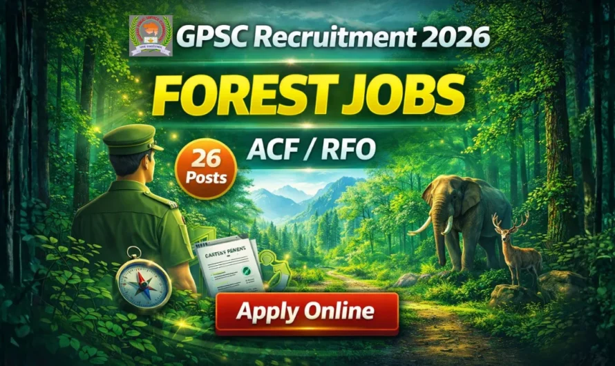 GPSC ACF RFO Recruitment 2026: Apply Online for 26 Forest Service Posts