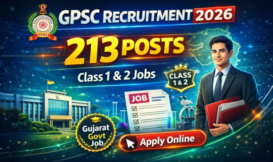 GPSC Recruitment 2026: Apply Online for 213 Class 1 & 2 Administrative Posts