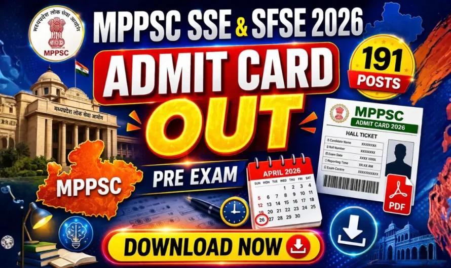 MPPSC Pre Admit Card 2026 OUT | Download SSE & Forest Service Hall Ticket