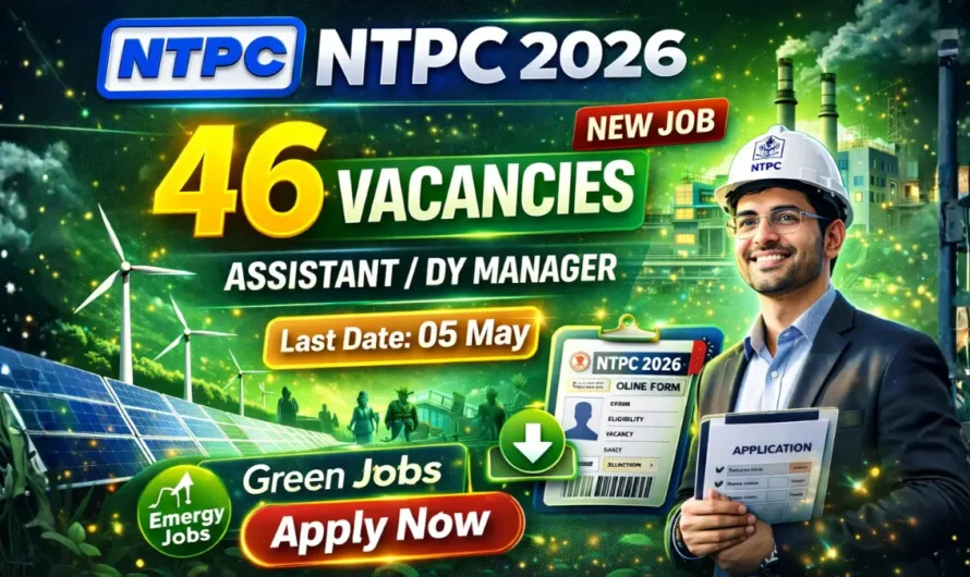 NTPC Green Recruitment 2026 | Apply Online for 46 Assistant & Deputy Manager Posts