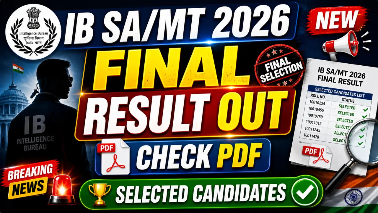 IB Security Assistant (MT) Final Result 2026 OUT
